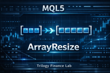 MQL5 ArrayResizeの使い方完全ガイド｜配列サイズ変更・reserve_size・エラー対策まで解説