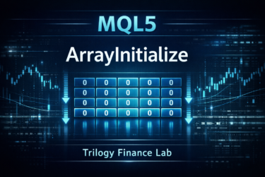 MQL5 ArrayInitializeの使い方｜配列初期化の基本とコード例を初心者向けに解説